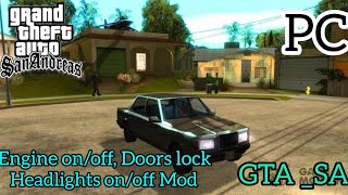 Engine on/off, Headlights and door lock mod for GTA San Andreas