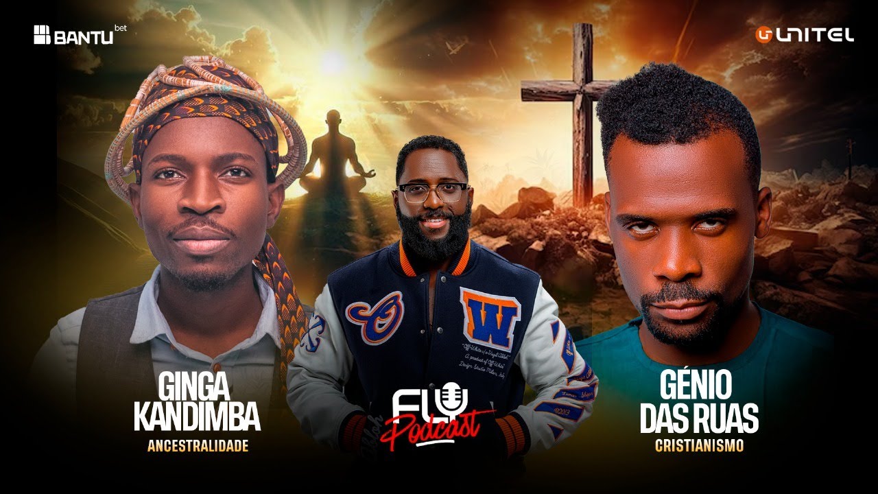 Fly Podcast com Ginga Kandimba & Génio das Ruas "Ancestralidade ou Cristianismo" #307