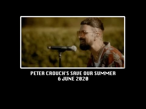 THE S L P - ((trance)) - Peter Crouch's Save Our Summer - 6 June 2020