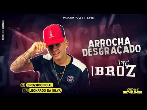 MC BROZ - ARROCHA DESGRAÇADO - LANÇAMENTO 2018