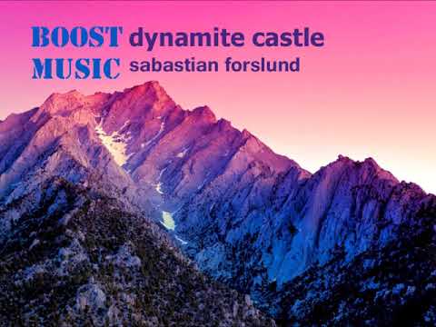 dynamite castle- Sabastian Forslund