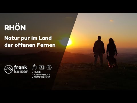 Rhön: Natur pur im Land der offenen Fernen - Naturaufnahmen und Entspannungsmusik