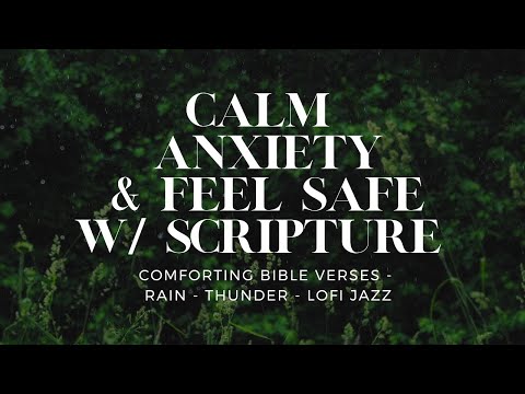 GET SOME REST// Calm Anxiety | Bible Verses | lofi-Jazz | Rain | Thunder #asmr