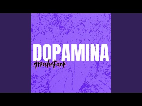 Dopamina Arrochafunk