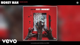 Money Man - Goin Hard (Audio)