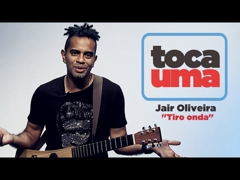 #TocaUma com Jair Oliveira - Showlivre