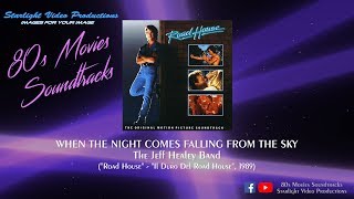 When The Night Comes Falling From The Sky - The Jeff Healey Band (&quot;Road House&quot;, 1989)