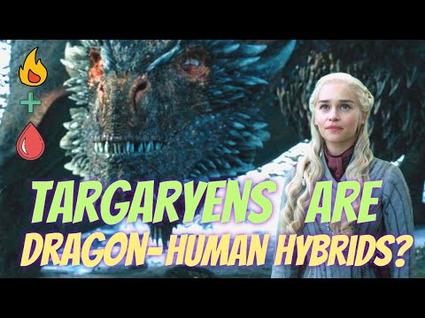 Do The Targaryens Have "The Blood Of The Dragon," Literally?