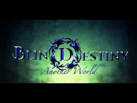 Blind Destiny - Another World (Studio)