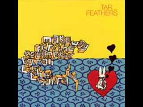 Tar...feathers - Build me a wreck