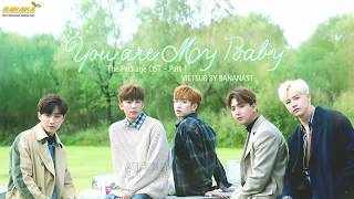 [BANANAST][Vietsub + Kara] You Are My Baby - B1A4 (The Package OST)