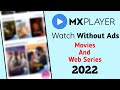 How To Remove Ads From MX Player Web Series Movies 2022 | MX Player me Ads Band Kaise Kare