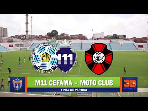 M11 CEFAMA 1X1 MOTO CLUB - SEMIFINAL SUB 20 COPA MARANHÃO 2021