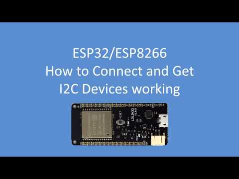 Tech Note 063 - ESP32 / ESP8266 How to Connect and Get I2C Devices Working