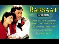 Barsaat Movie All Songs Jukebox Bobby Deol Twinkle Khanna 90 S Super Hit Songs
