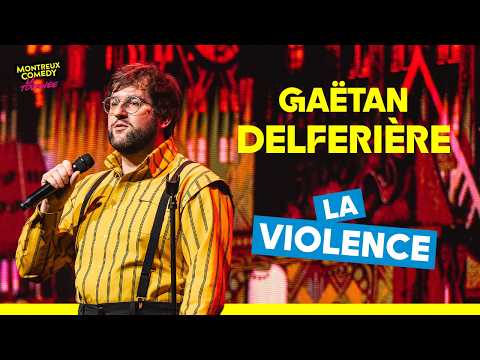 Gaëtan Delferière – La violence