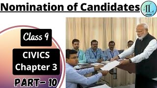 Nomination of Candidates | Electoral Politics | Class 9 Civics Chapter 3 | NCERT