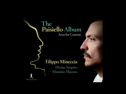 FILIPPO MINECCIA - Giovanni Paisiello: “Già che morir degg’io” (Antigono)
