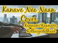 Kanave Nee Naan Piano Cover | Kannum Kannum Kollaiyadithaal | Dulquer S, Ritu V | Adithyha Jayakumar