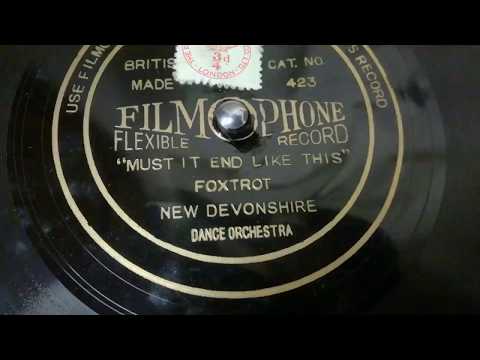 Must It End Like This ? - New Devonshire Dance Orchestra