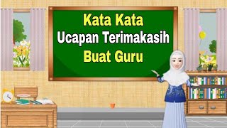 Download lagu Kata Kata Ucapan Terimakasih Buat Guru mp3
