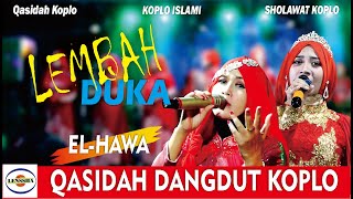 Download lagu WAH IKI LURR - LEMBAH DUKA - QASIDAH DANGDUT KOPLO @lensshaofficial EL HAWA KOPLO ISLAMI mp3