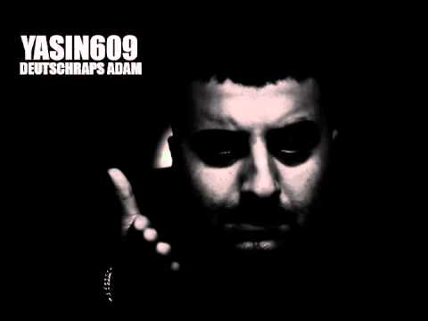 Yasin609 - Deutschraps Adam (featuring New Style)