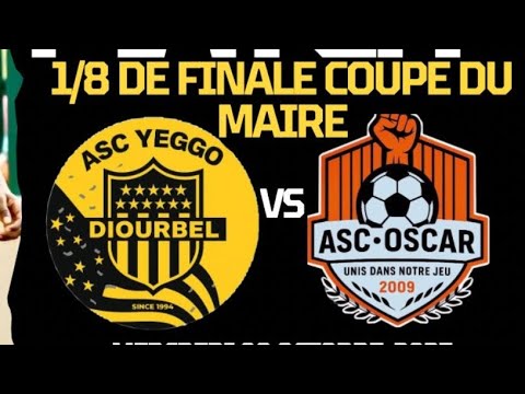 #CoupeMaire Yeggo Vs Oscar