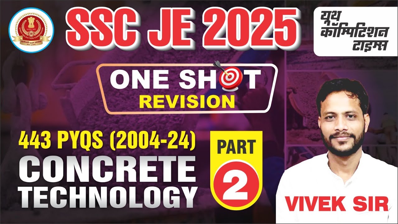Concrete Technology 443 PYQ's in One Shot | Civil Engineering 4th DIMENSION| SSC JE 2025  | Part- 02