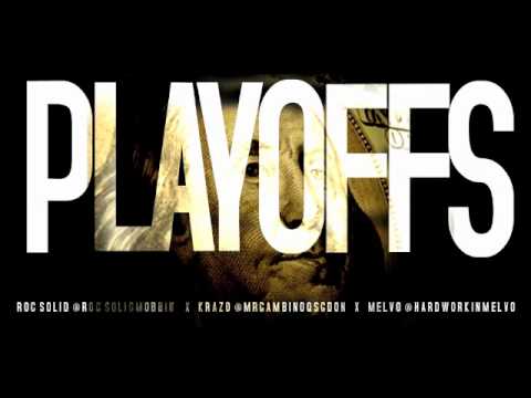 Hard Workin Ent -(Roc Solid Krazo & Melvo) Play Offs