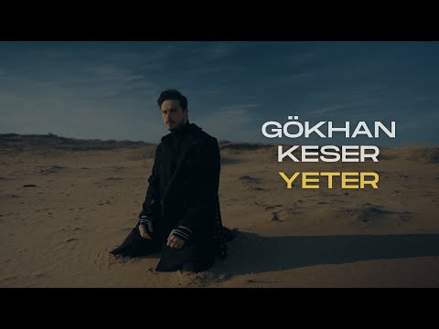 Gökhan Keser - Yeter (Official Music Video)
