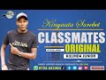 CLASSMATES ORIGINAL OFFICIAL AUDIO BY KINYAATA SUREBET 0724 441464