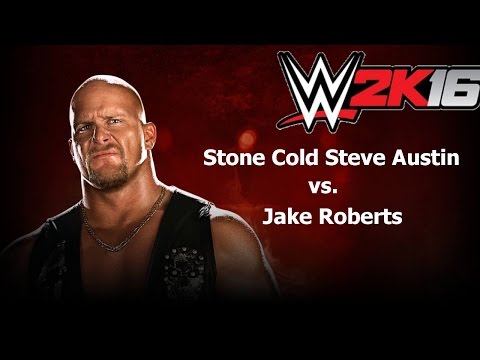 WWE 2K16 2K Showcase "Austin 3:16" #01 "Stone Cold Steve Austin vs Jake Roberts"
