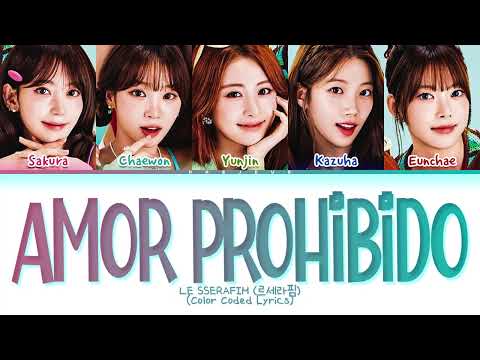LE SSERAFIM Amor Prohibido (original by Selena) Lyrics (Color Coded Lyrics)