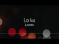 Juanes - La luz [Letra]