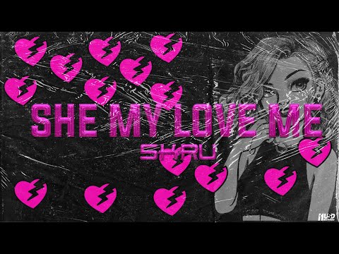 SKRU - SHE MY LOVE ME ♥ (VÍDEO OFICIAL)