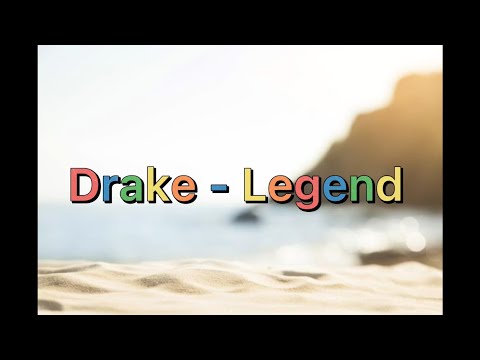 Drake - Legend (Lyric)