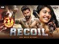 Sai Pallavi Nani S Superhit Romantic Action Hindi Dubbed Full Movie RECOIL South Movie