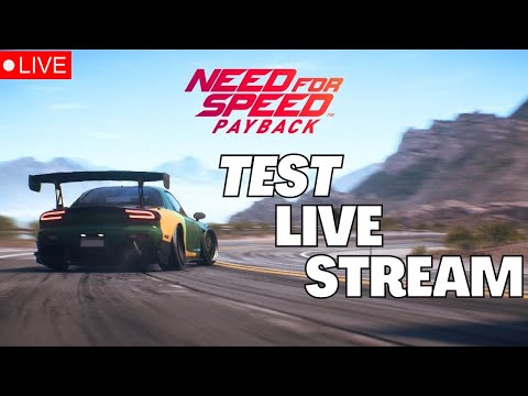Test live stream Need for Speed Payback