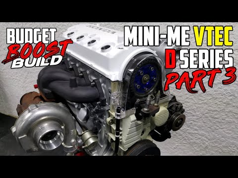 Honda VTEC Engine Assembly - D15/D16 Mini-Me - Part 3