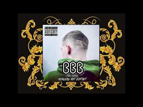 BBB x CHRIS MUMBA - Nemůžou nás zastavit