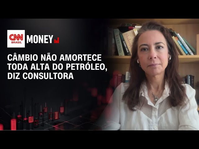 Câmbio não amortece toda alta do petróleo, diz consultora | MONEY NEWS