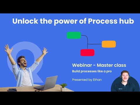Full Master class Unlock the power of process hub!
