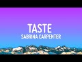 Sabrina Carpenter - Taste (Lyrics)