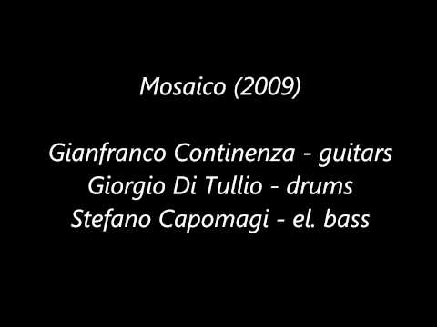 Mosaico (Continenza, Di Tullio, Capomagi)