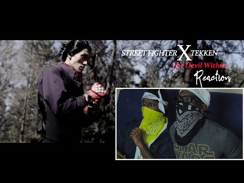 Street Fighter x Tekken: The Devil Within (Short Film) Reaction