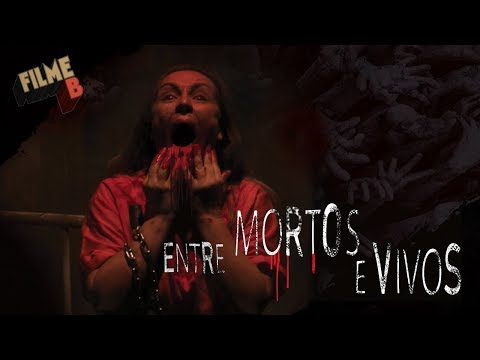 Trailer de Filme B - Entre Mortos e Vivos (2017)