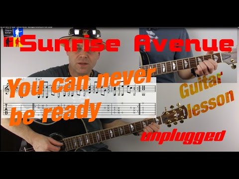 Thumbnail for You can never be ready   Sunrise Avenue  unplugged Guitarlesson How to play by Samu Haber