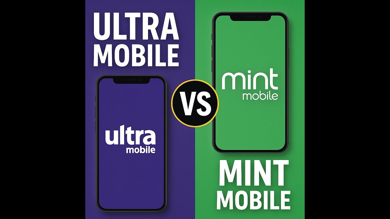 Ultra Mobile vs Mint Mobile – Which Prepaid Carrier Is Better?