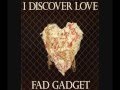 Fad Gadget - I Discover Love (Vinyl)